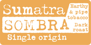 Sumatra Sombra, Earthy & Pipe Tobacco, Dark Roast, Single Origin