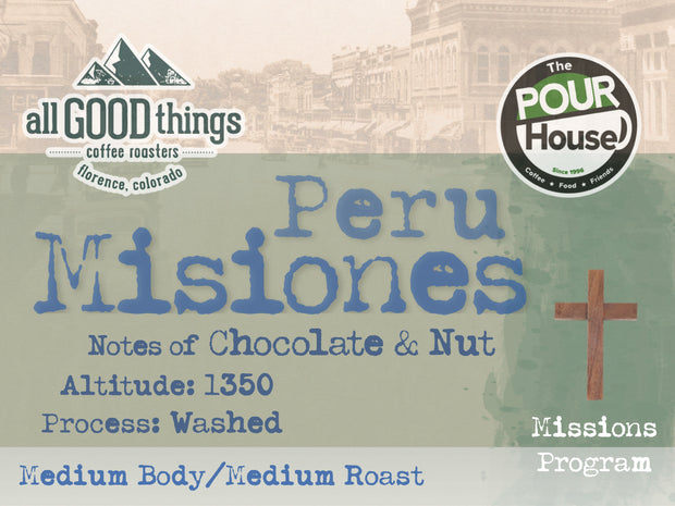 Peru Misiones, notes of Chocolate & Nut, Altitude: 1350, Process: Washed, Medium Body/Medium Roast, Missions Program