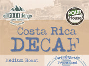 Costa Rica Decaf, Medium Roast, Swiss Water Processed